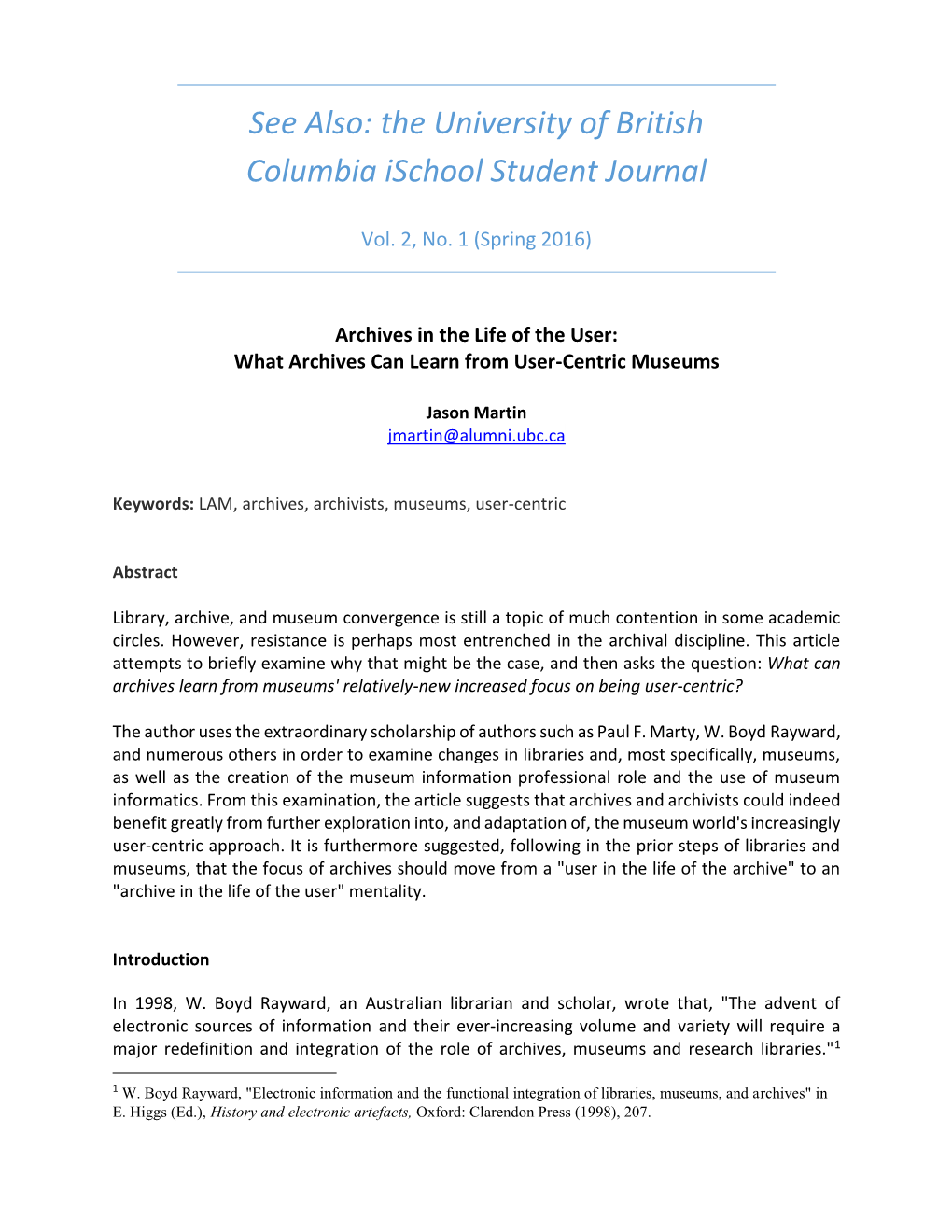 See Also: the University of British Columbia Ischool Student Journal