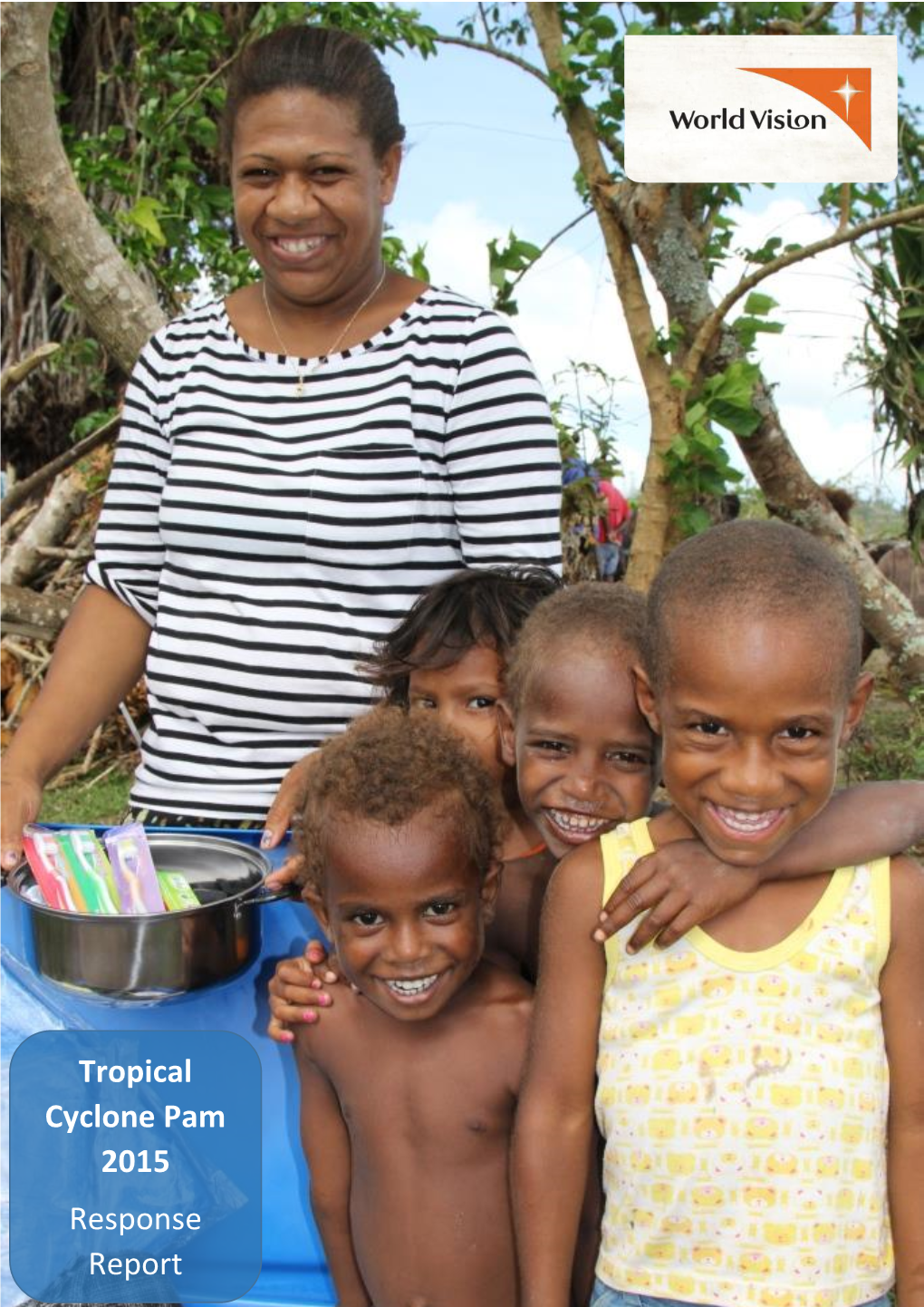 Tropical Cyclone Pam 2015 Response Report