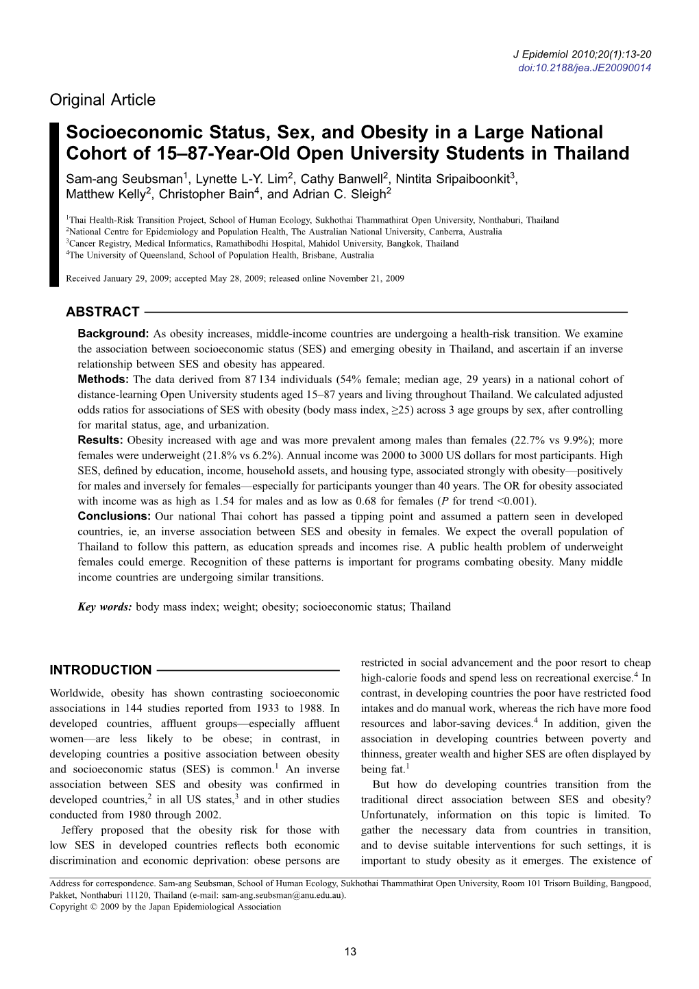 Socioeconomic Status, Sex, and Obesity in a Large National Cohort of 15–87-Year-Old Open University Students in Thailand Sam-Ang Seubsman1, Lynette L-Y
