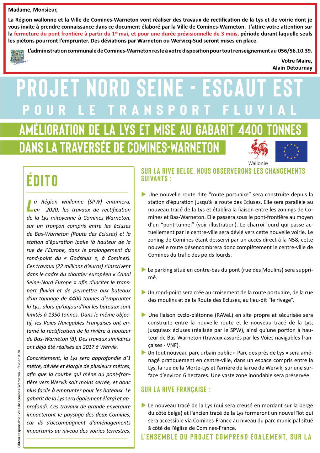 Projet Nord Seine - Escaut Est Pour Le Transport Fluvial Amélioration De La Lys Et Mise Au Gabarit 4400 Tonnes Dans La Traversée De Comines-Warneton
