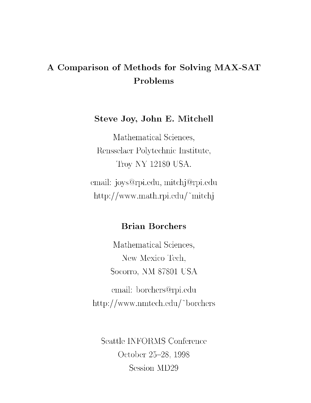 A Comparison of Methods for Solving MAX-SAT Problems Steve Joy