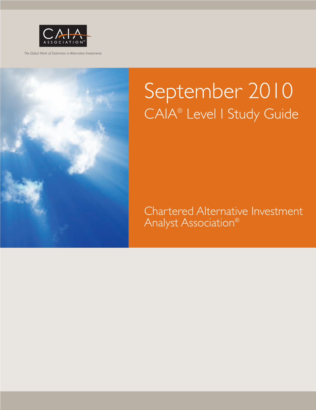 September 2010 CAIA® Level I Study Guide