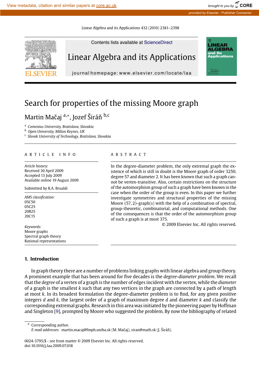 Search for Properties of the Missing Moore Graph
