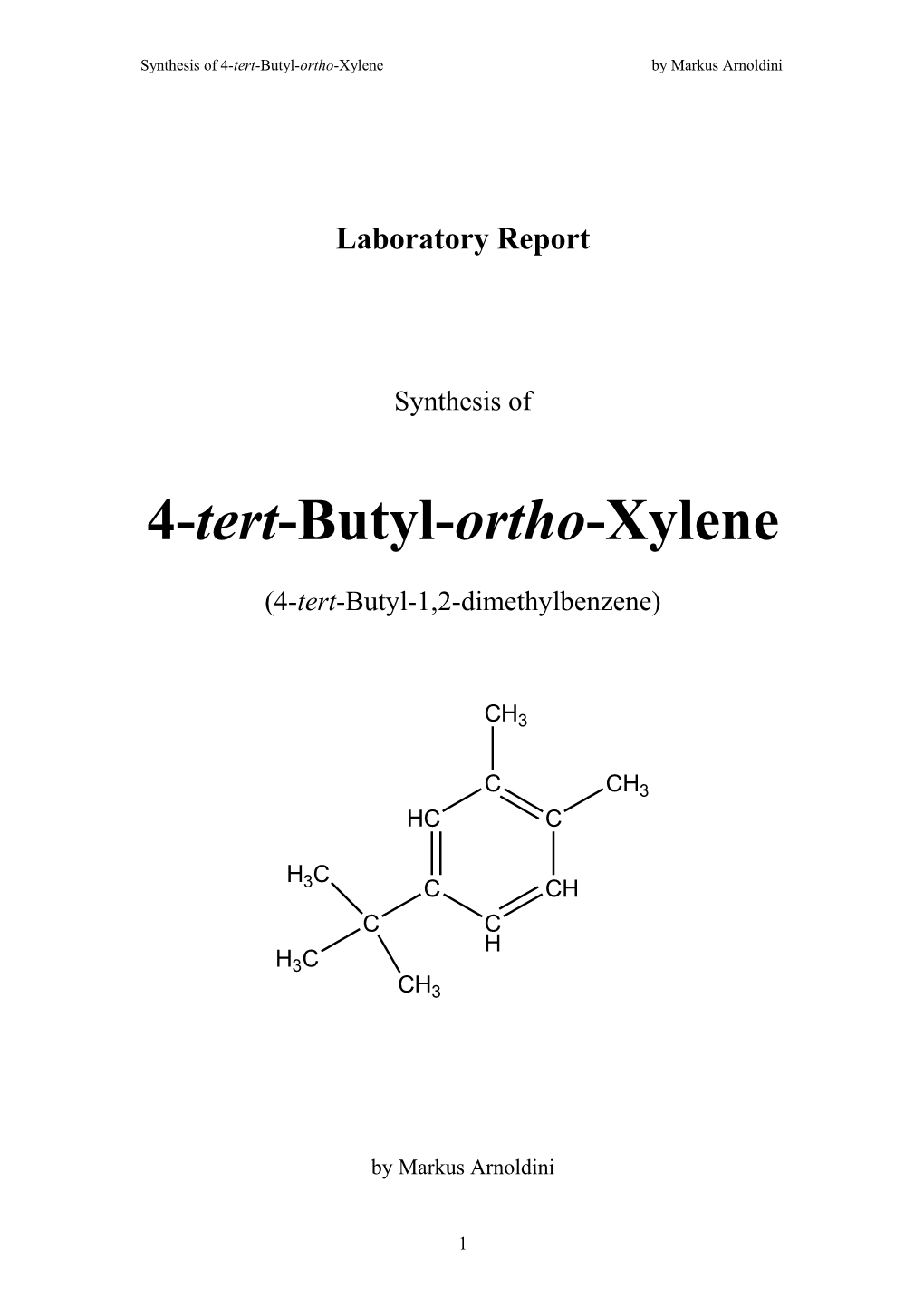 Synthesis of 4-Tert-Butyl-Ortho-Xylene by Markus Arnoldini