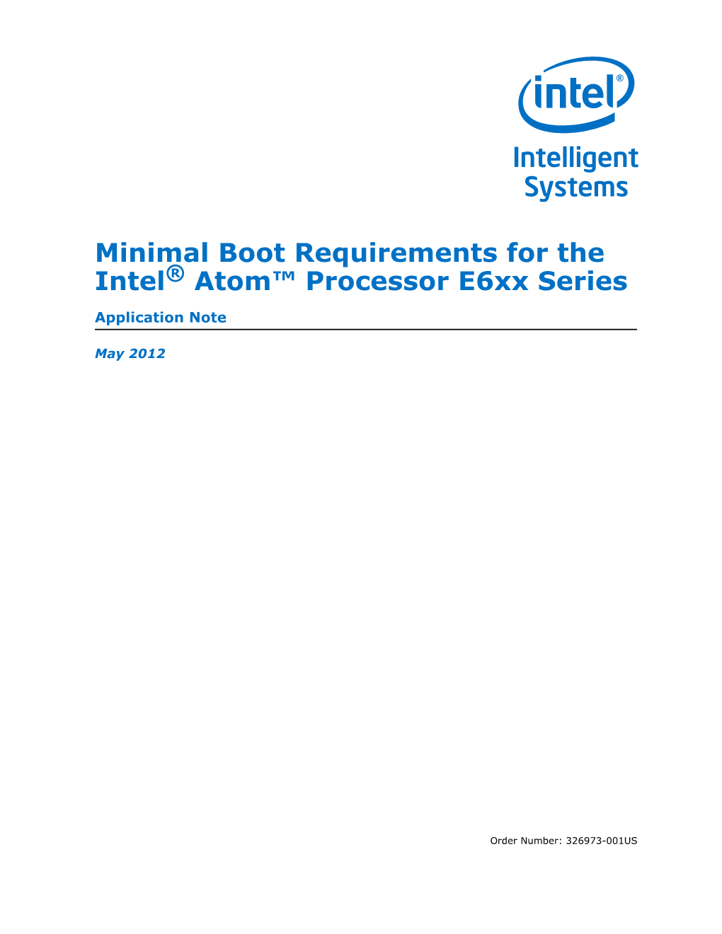 Minimal Boot Requirements for the Intel® Atom™ Processor E6xx Series