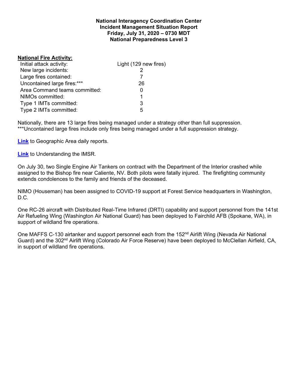 National Interagency Coordination Center Incident Management Situation Report Friday, July 31, 2020 – 0730 MDT National Preparedness Level 3