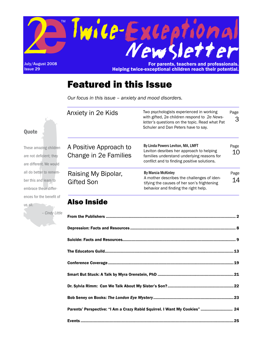 Twice-Exceptional Newsletter 2July/August 2008 for Parents, Teachers and Professionals