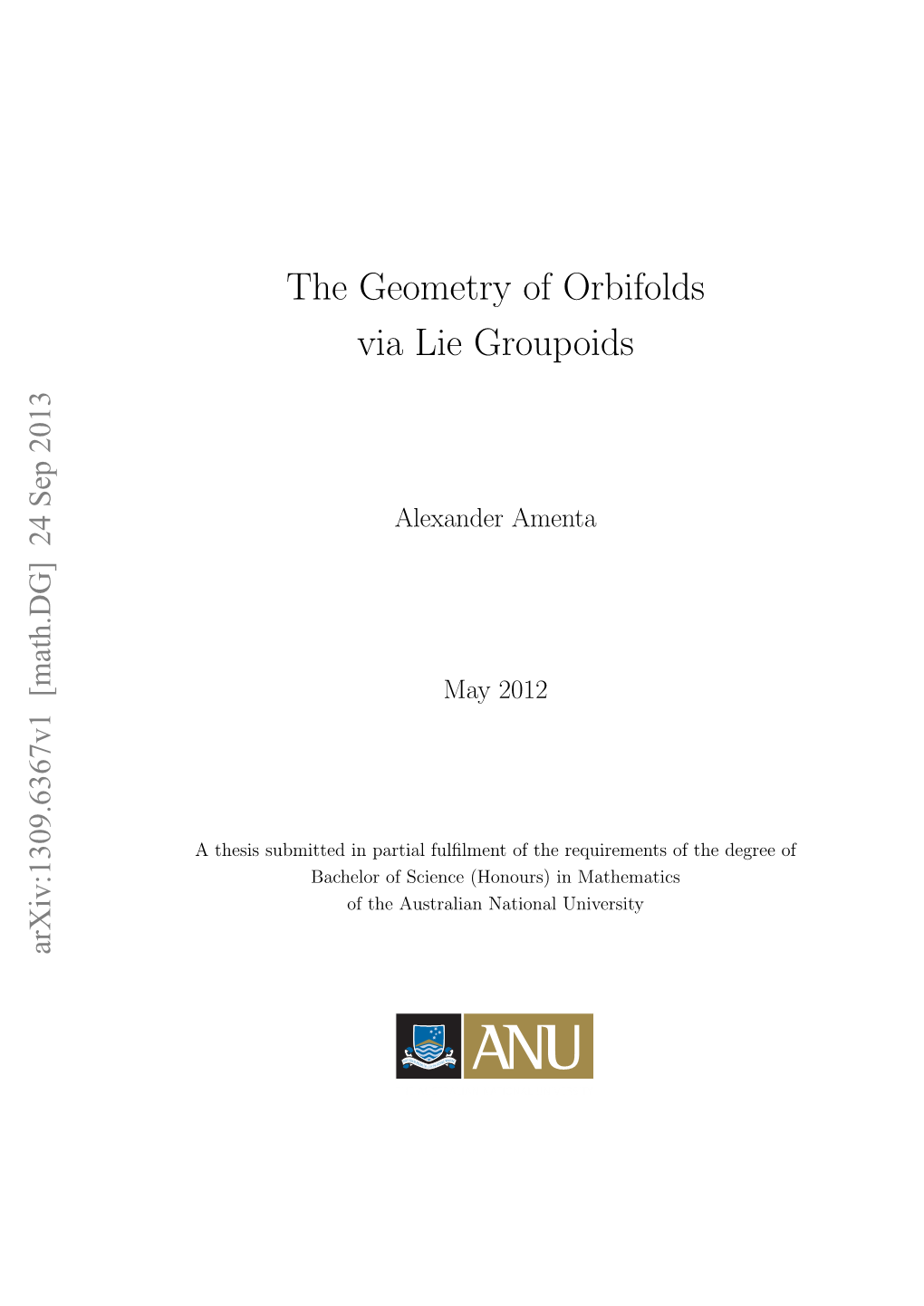 The Geometry of Orbifolds Via Lie Groupoids