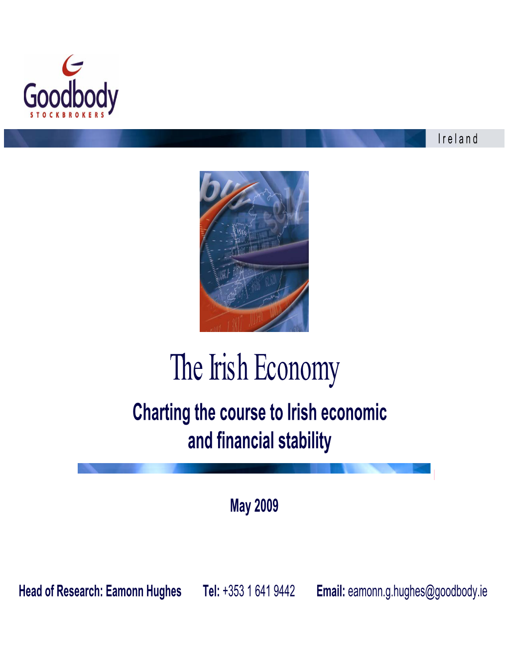 The Irish Economy Charting the Course to Irish Economic and Financial Stability