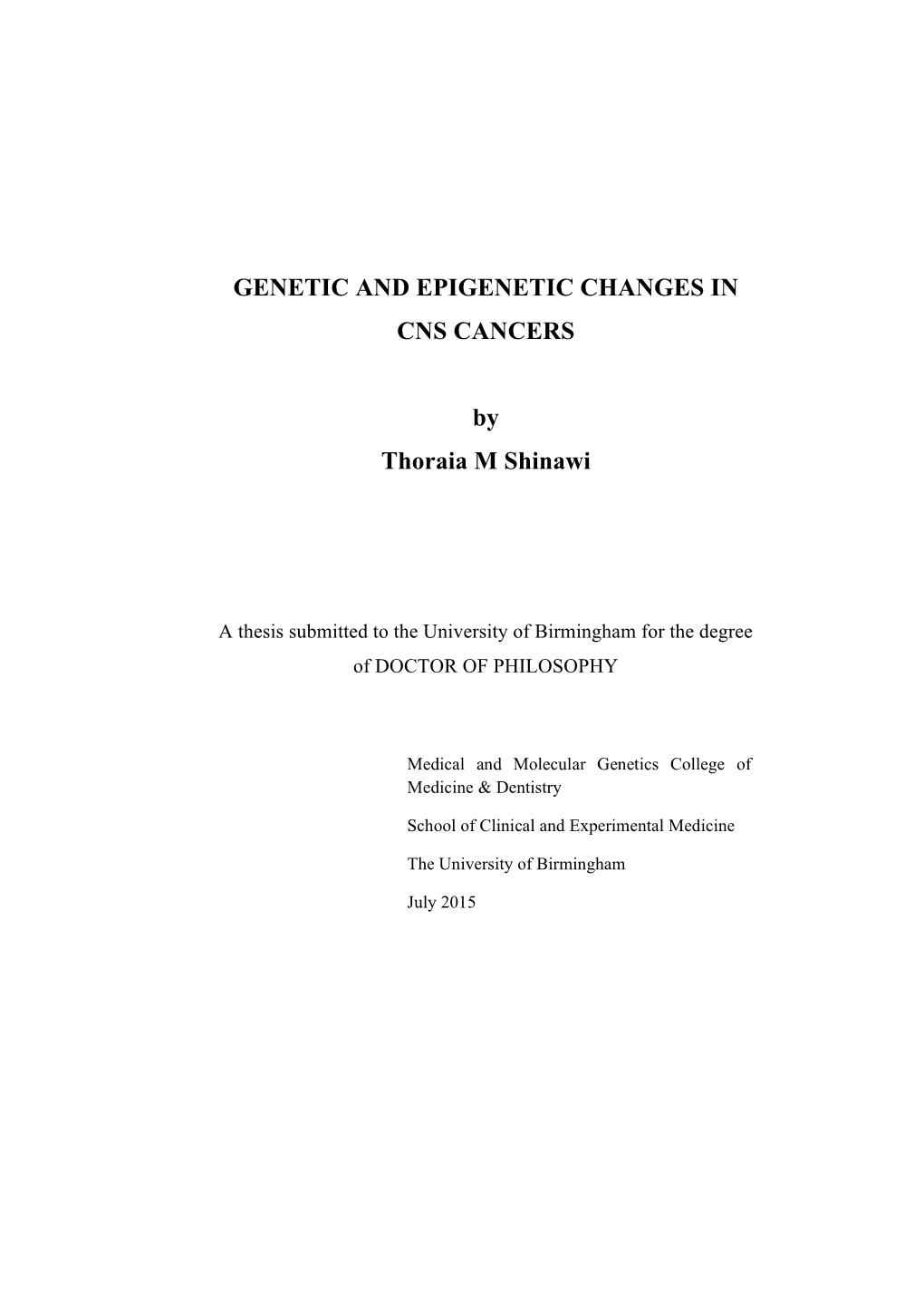 Genetic and Epigenetic Changes in Cns Cancers