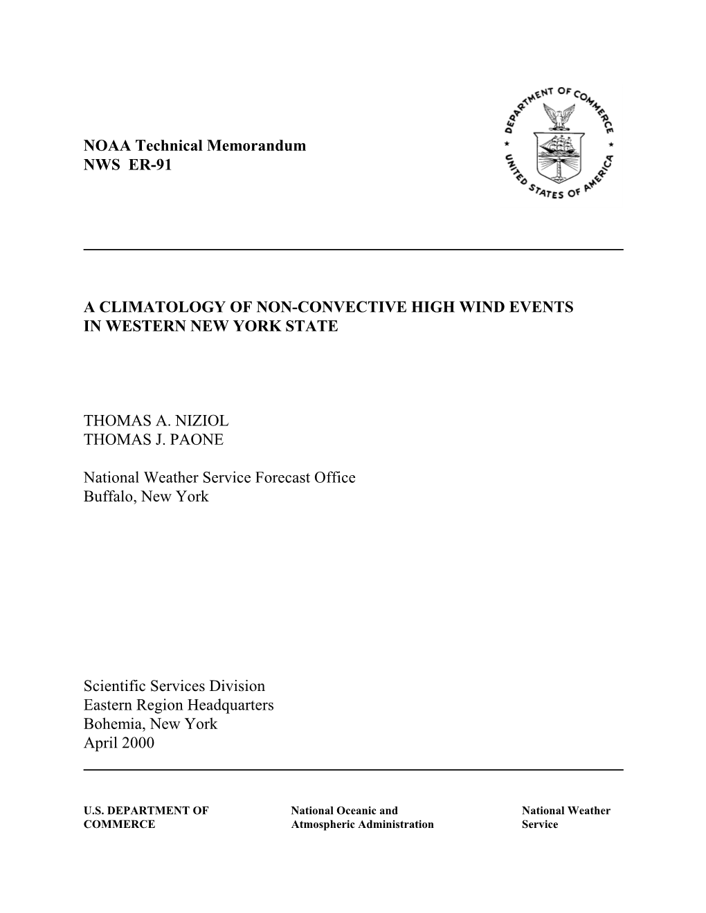 NOAA Technical Memorandum NWS ER-91 a CLIMATOLOGY of NON-CONVECTIVE HIGH WIND EVENTS in WESTERN NEW YORK STATE THOMAS A. NIZIOL