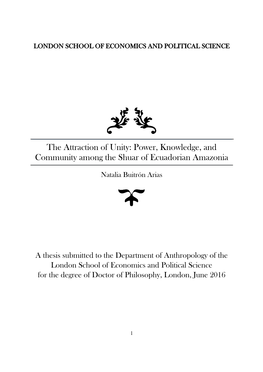 The Attraction of Unity: Power, Knowledge, and Community Among the Shuar of Ecuadorian Amazonia