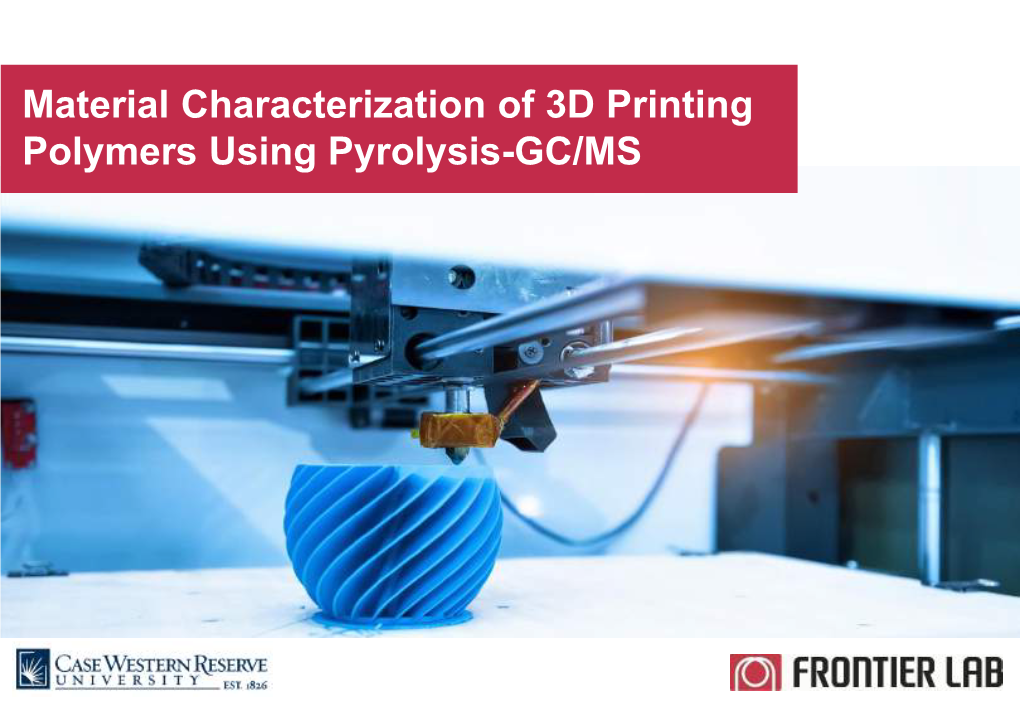 3D Printing Polymers Using Pyrolysis-GC/MS