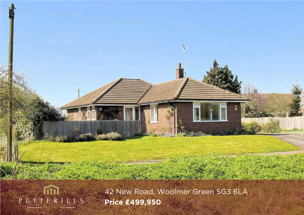 42 New Road, Woolmer Green SG3 6LA Price £499,950 Detached 3 Bedroom Bungalow in Popular Village Turning with Stunning Views to the Front