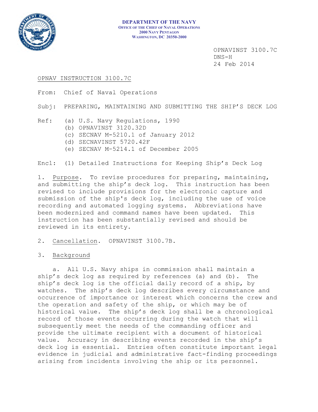 OPNAVINST 3100.7C DNS-H 24 Feb 2014 OPNAV INSTRUCTION