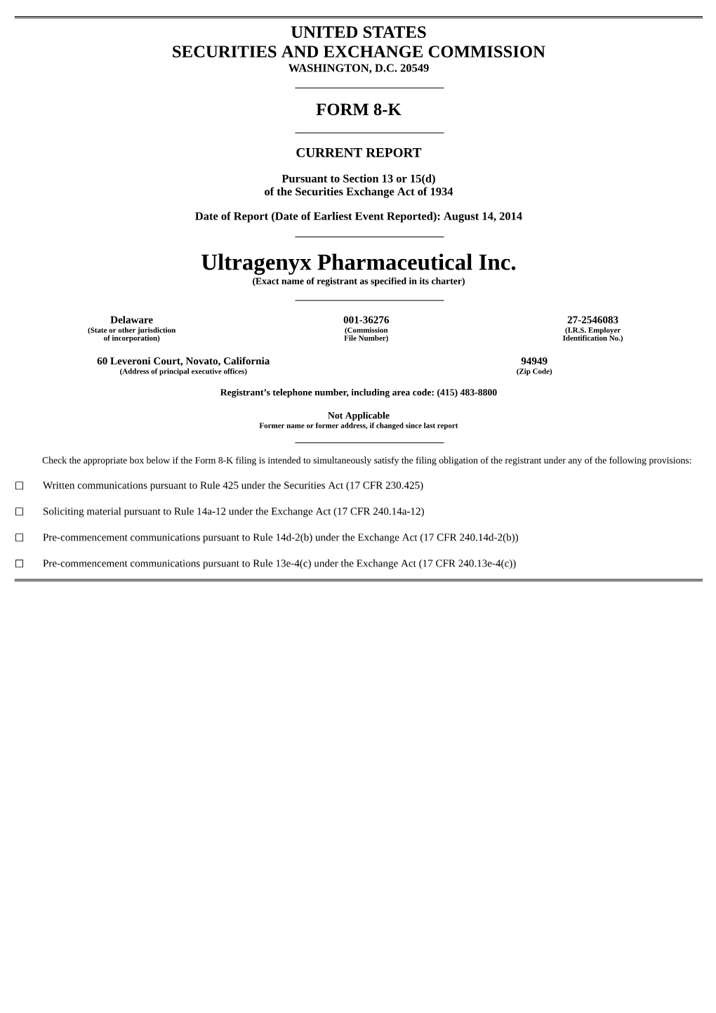 Ultragenyx Pharmaceutical Inc. (Exact Name of Registrant As Specified in Its Charter)