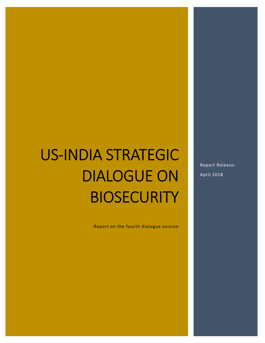 US-India Strategic Dialogue on Biosecurity: Report from the First Dialogue Session