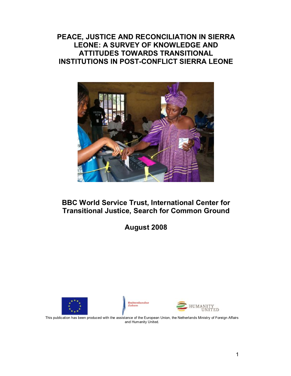 Peace, Justice and Reconciliation in Sierra Leone: a Survey of Knowledge and Attitudes Towards Transitional Institutions in Post-Conflict Sierra Leone