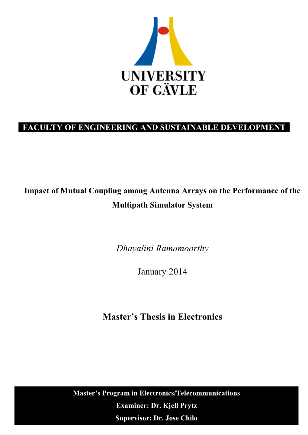 Impact of Mutual Coupling Among Antenna Arrays on the Performance of the Multipath Simulator System