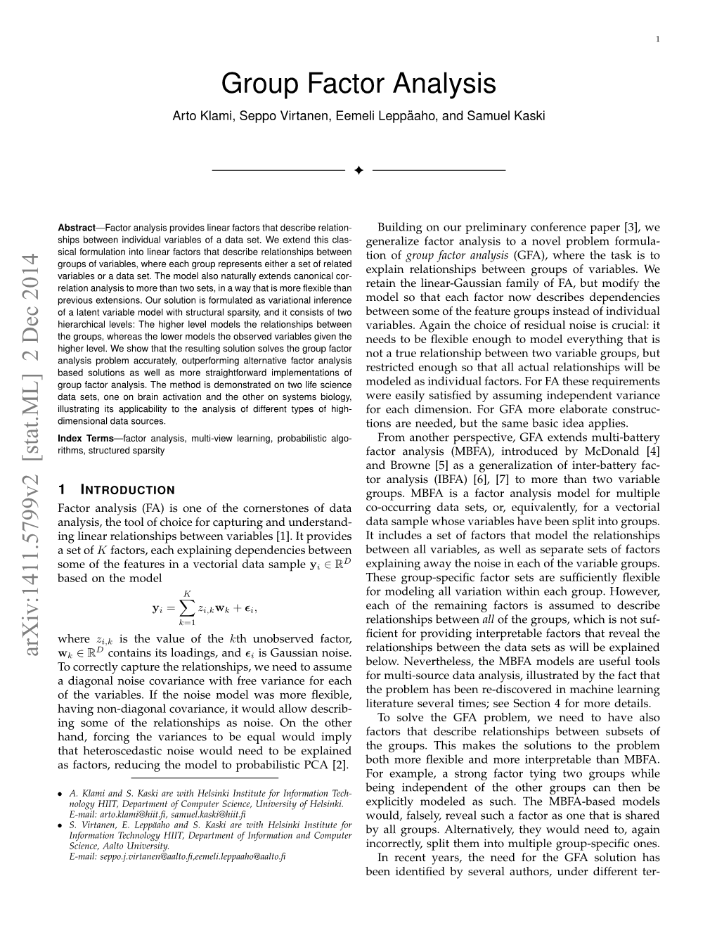 Group Factor Analysis Arto Klami, Seppo Virtanen, Eemeli Leppaaho,¨ and Samuel Kaski