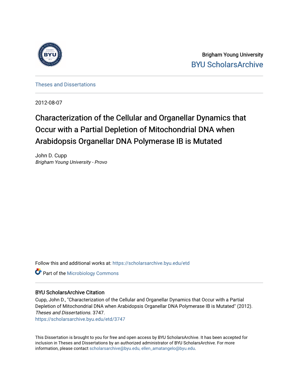 Characterization of the Cellular and Organellar Dynamics That Occur