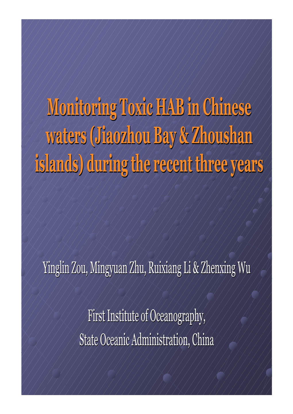 Monitoring Toxic HAB in Chinese Waters (Jiaozhou Bay & Zhoushan
