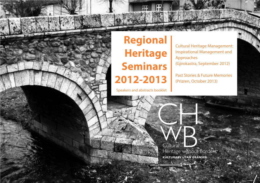 Regional Heritage Seminars 2012-2013: Speakers and Abstracts Booklet