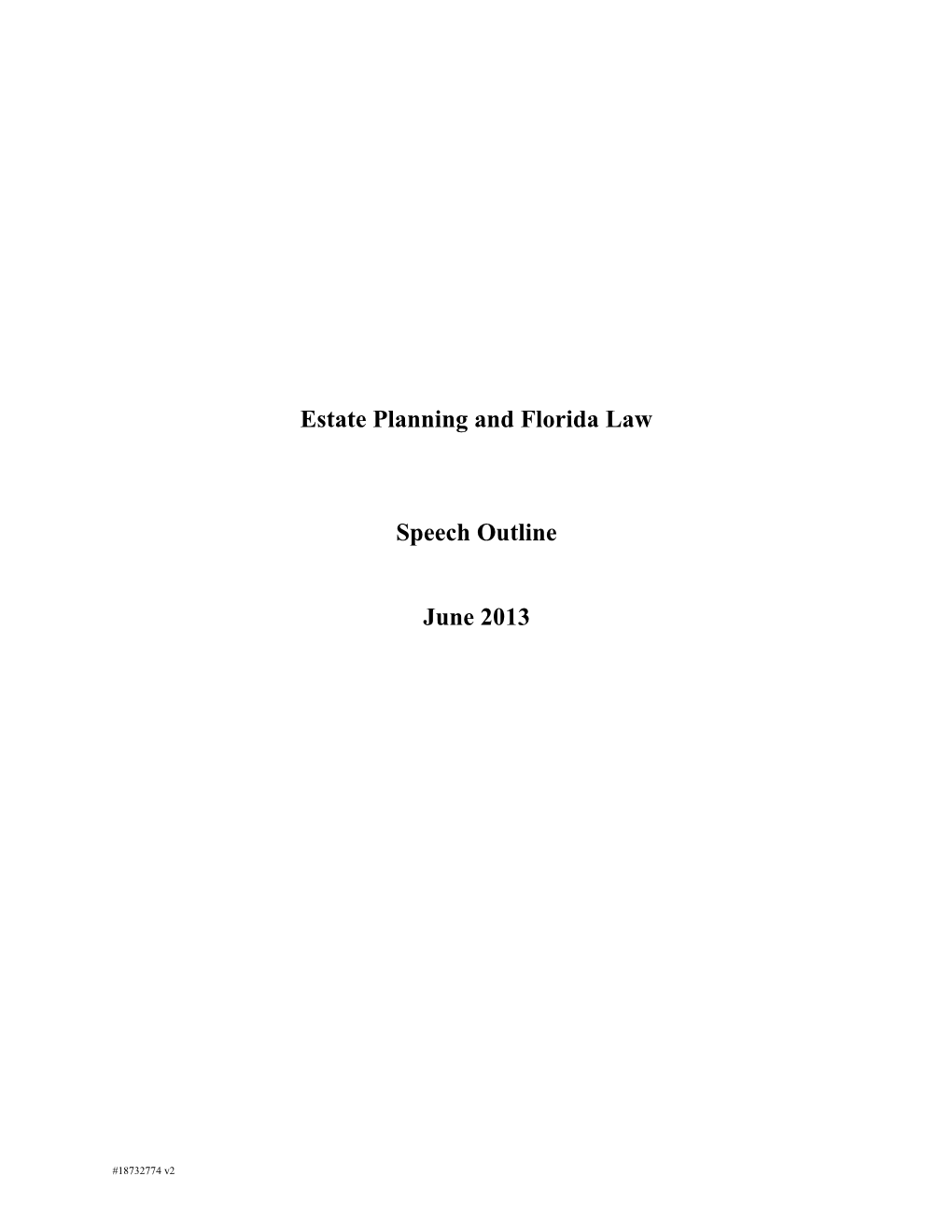 Estate Planning and Florida Law Speech Outline June 2013