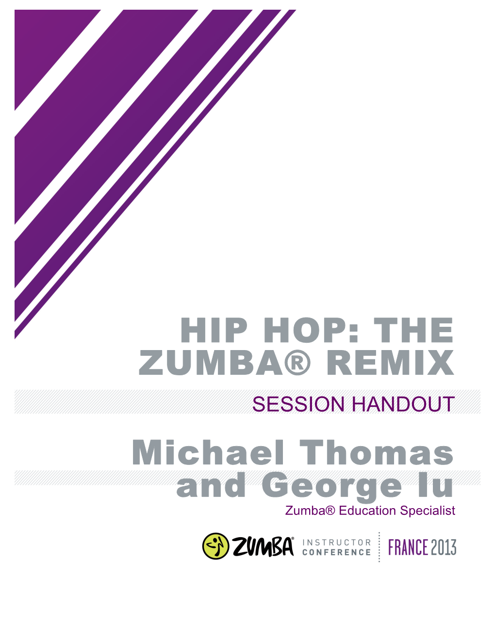 HIP HOP: the ZUMBA® REMIX Michael Thomas and George Iu