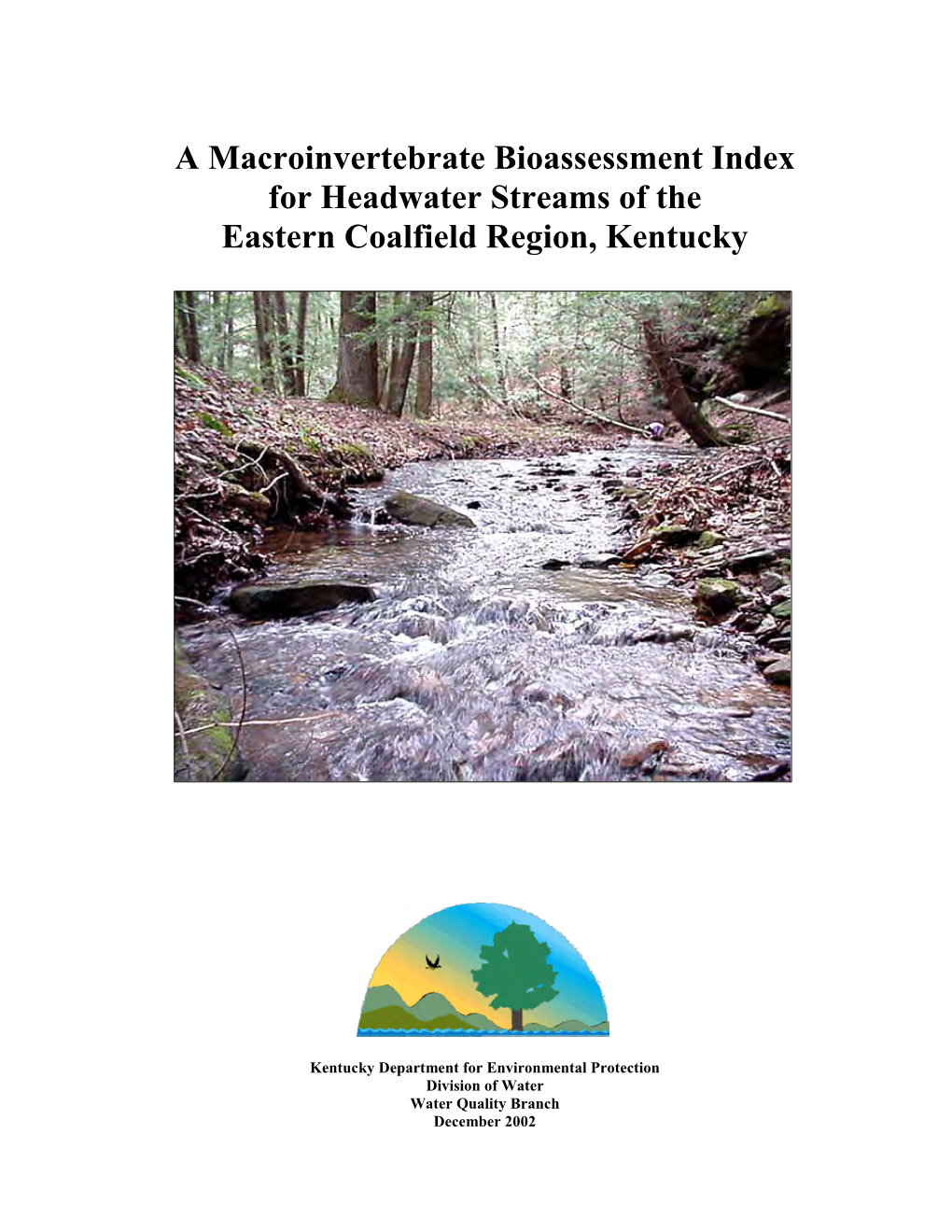 A Macroinvertebrate Bioassessment Index for Headwater Streams of the Eastern Coalfield Region, Kentucky