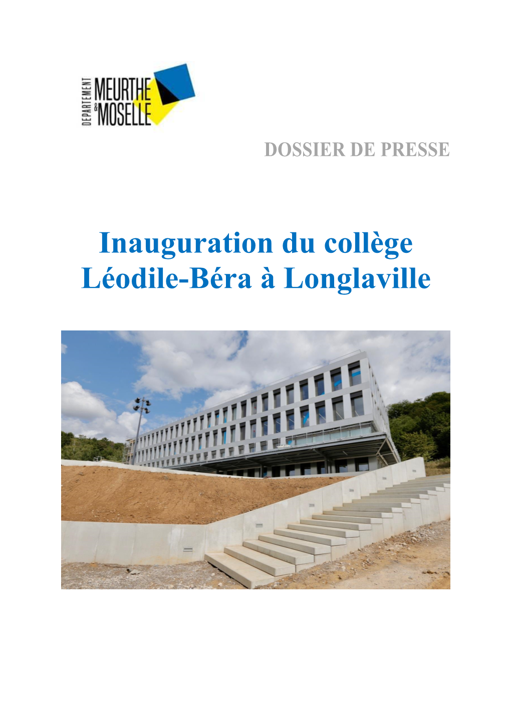 Inauguration Du Collège Léodile-Béra À Longlaville
