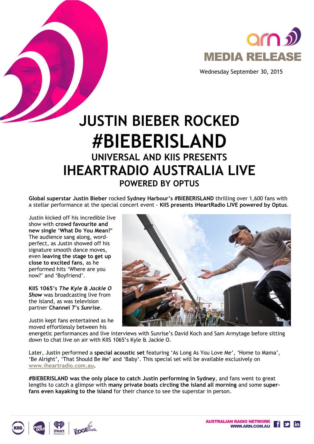 Bieberisland Universal and Kiis Presents Iheartradio Australia Live Powered by Optus