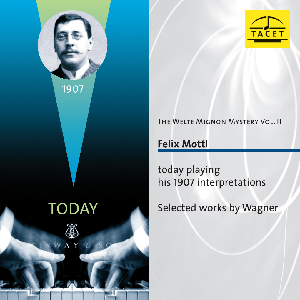 19131907 Felix Mottl Today Playing His 1907 Interpretations Selected