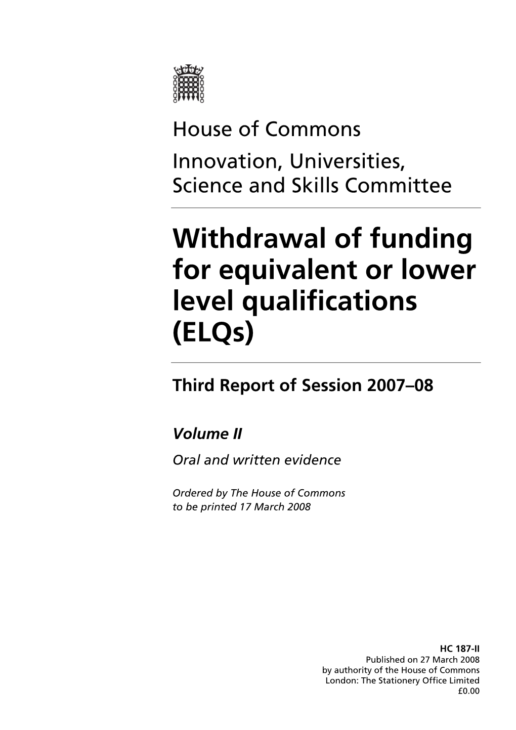 Withdrawal of Funding for Equivalent Or Lower Level Qualifications (Elqs)