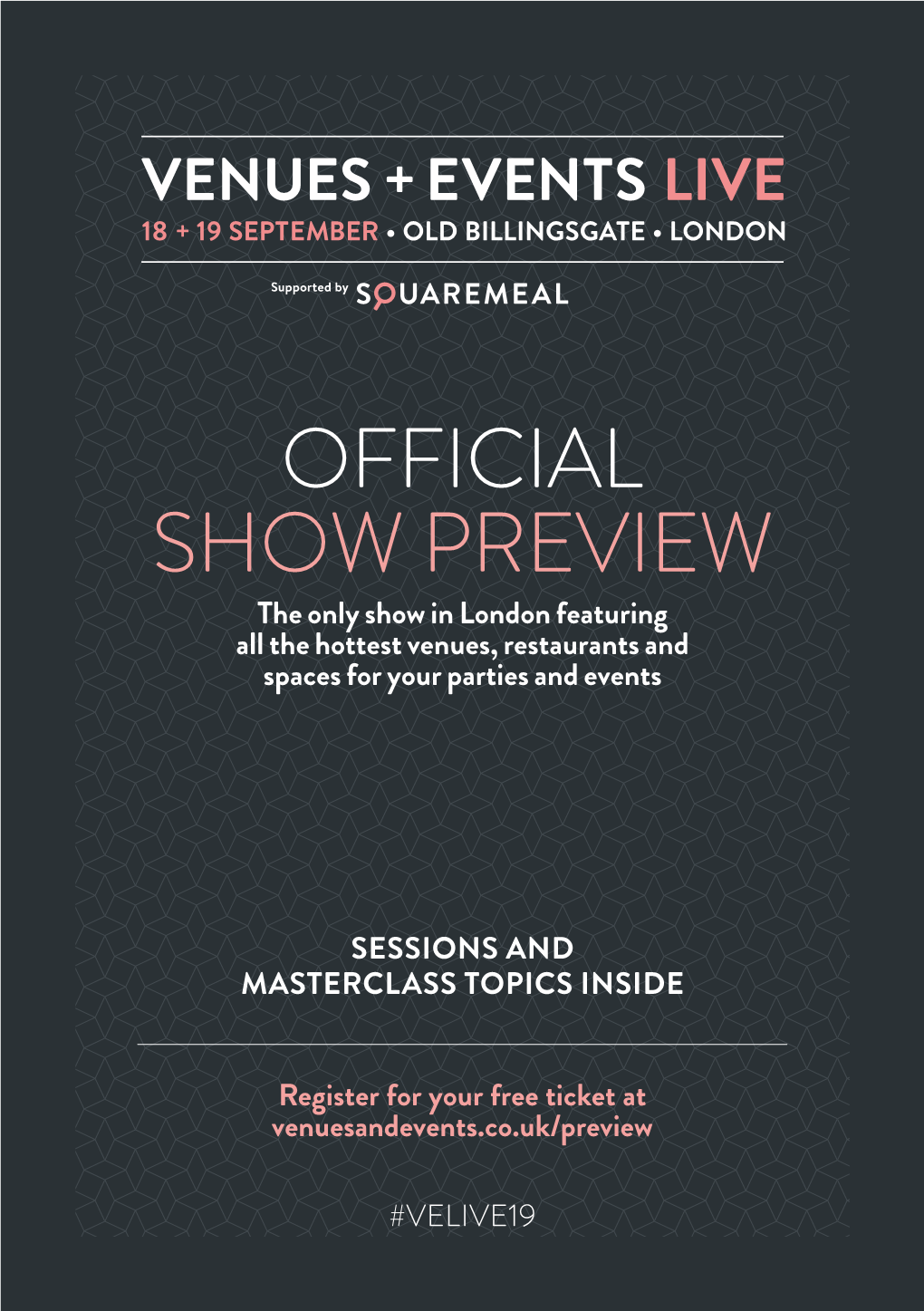 OFFICIAL SHOW PREVIEW the Only Show in London Featuring All the Hottest Venues, Restaurants and Spaces for Your Parties and Events