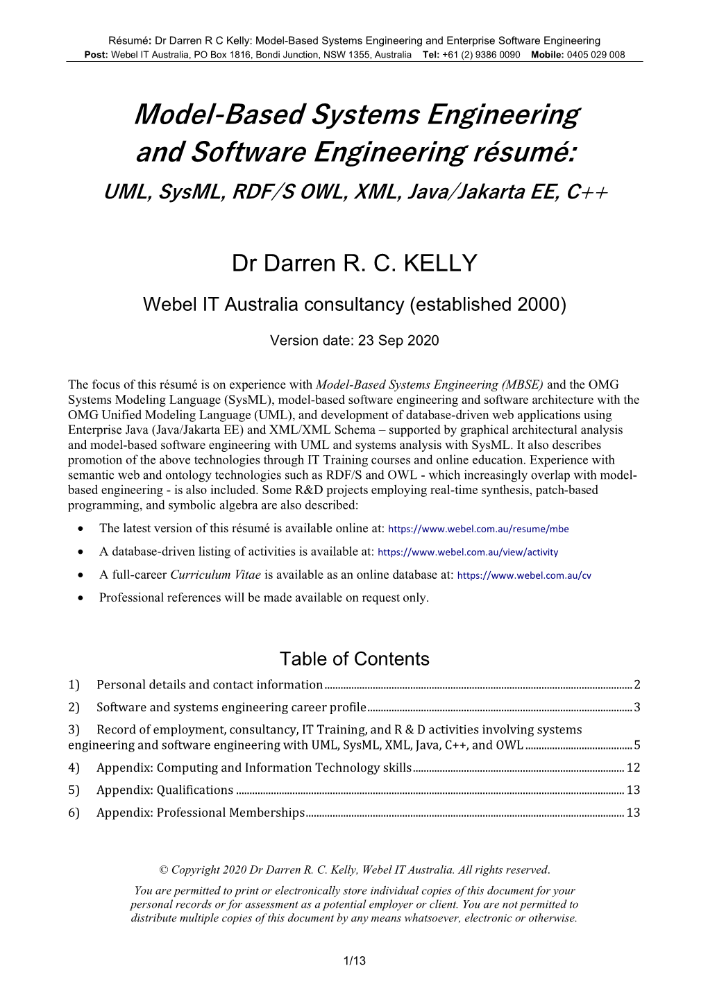 Model-Based Systems Engineering and Software Engineering Résumé: UML, Sysml, RDF/S OWL, XML, Java/Jakarta EE, C++