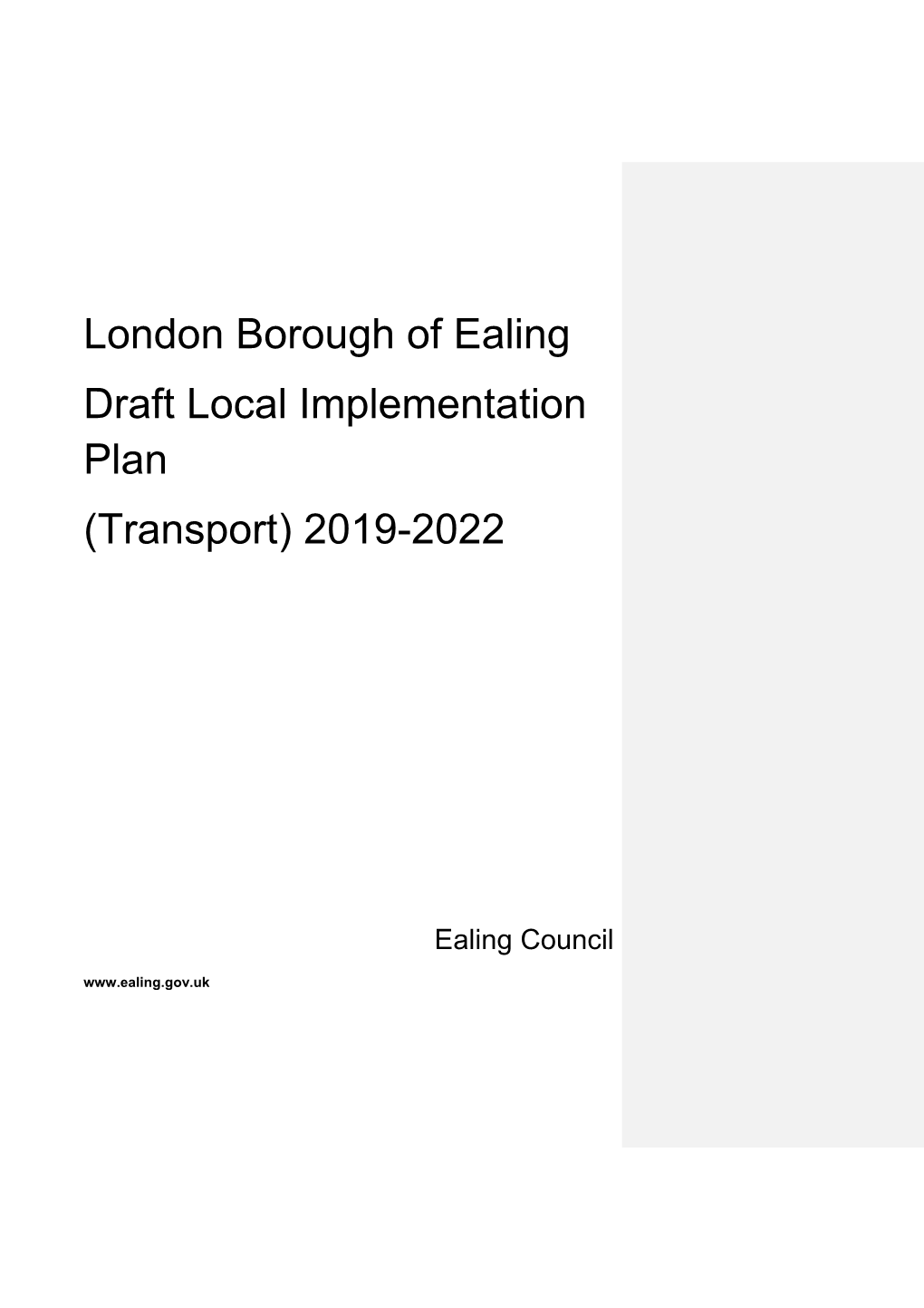 London Borough of Ealing Draft Local Implementation Plan (Transport) 2019-2022