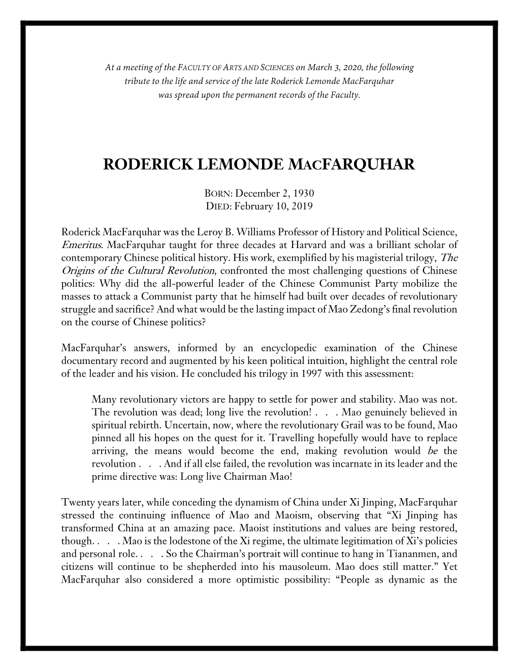 Roderick Lemonde Macfarquhar Was Spread Upon the Permanent Records of the Faculty