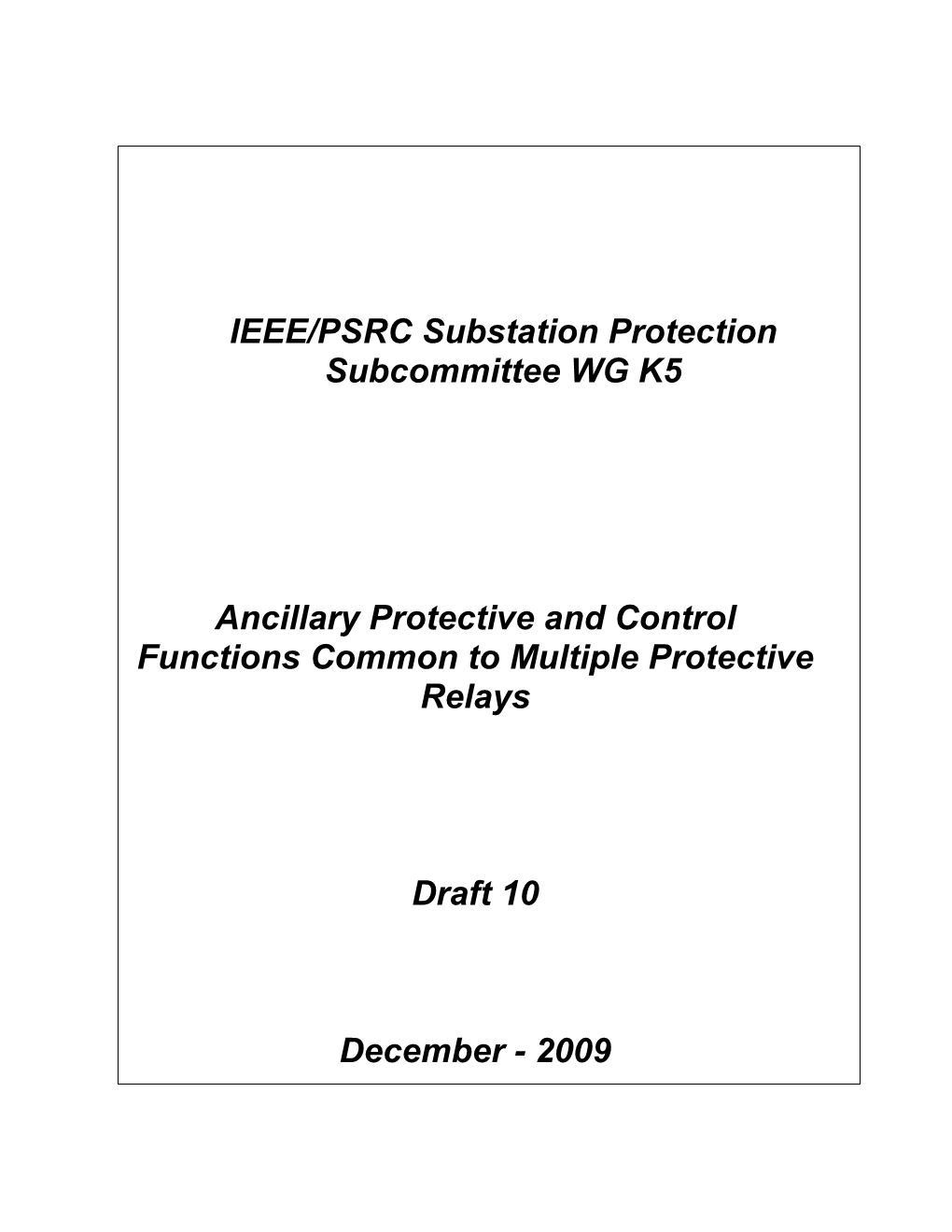 Ancillary Protective and Control Functions Common to Multiple Protective Relays