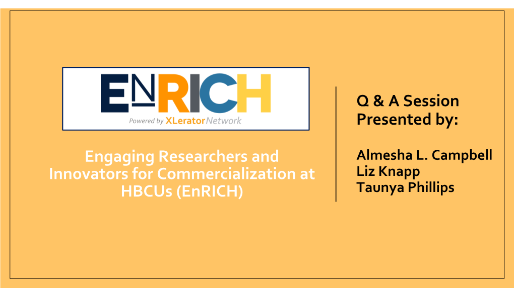 Engaging Researchers and Innovators for Commercialization At