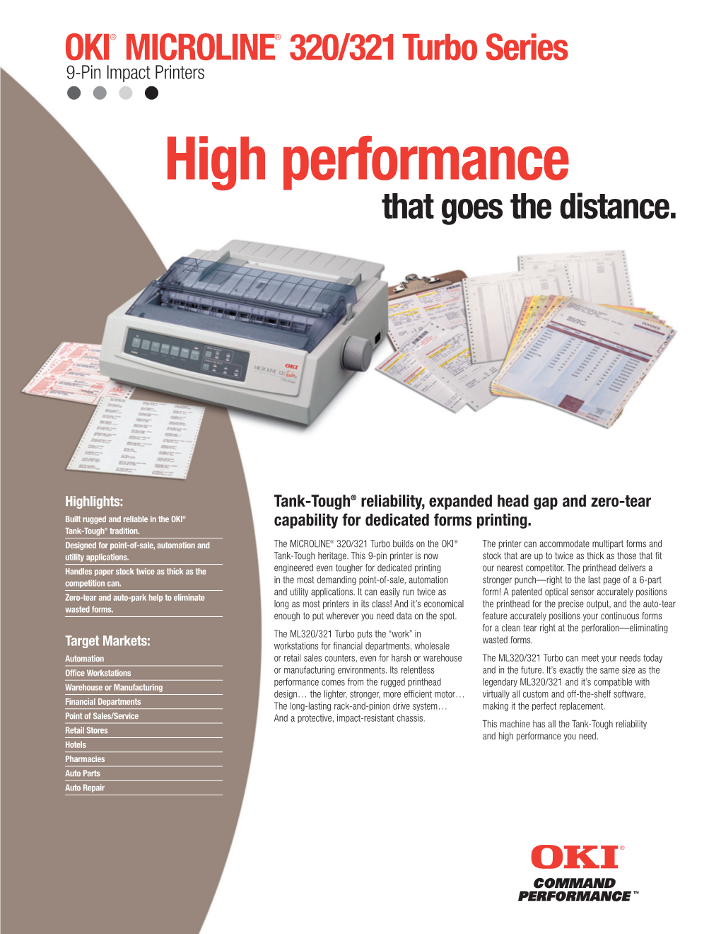 OKI® MICROLINE® 320/321Turbo Series 9-Pin Impact Printers High Performance That Goes the Distance