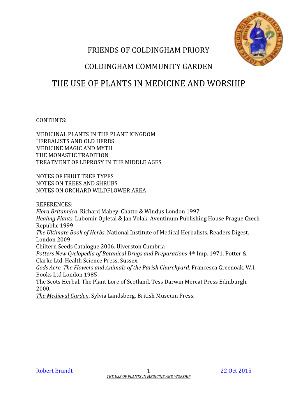 The Use of Plants in Medicine and Worship