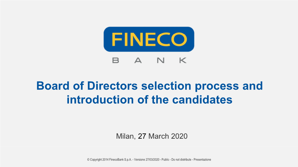 Board of Directors Selection Process and Introduction of the Candidates