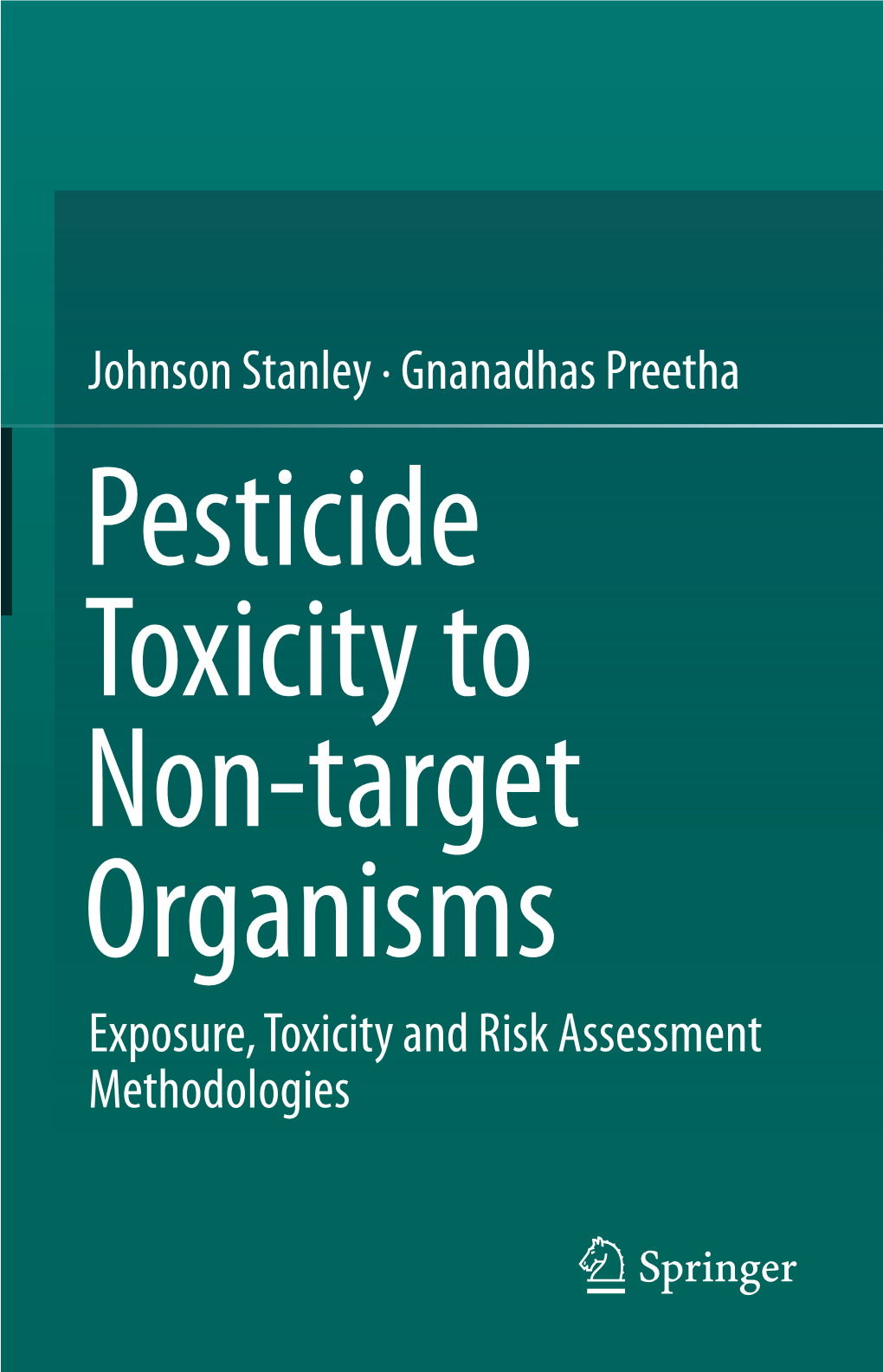 Johnson Stanley · Gnanadhas Preetha Exposure, Toxicity and Risk