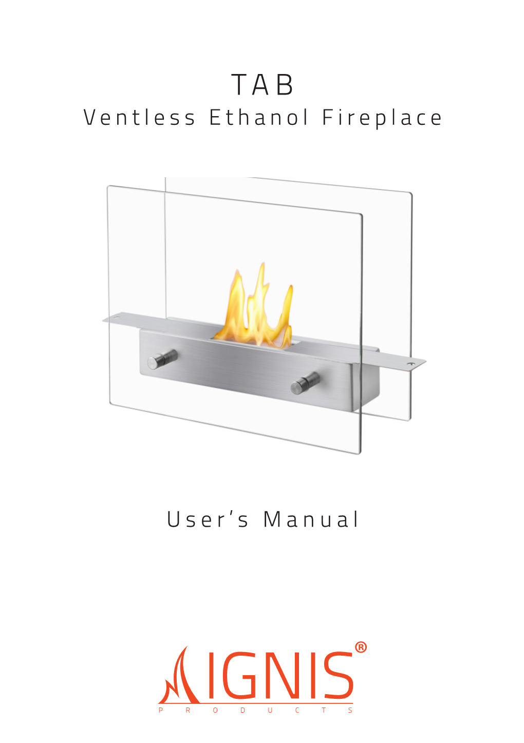 User's Manual Ventless Ethanol Fireplace