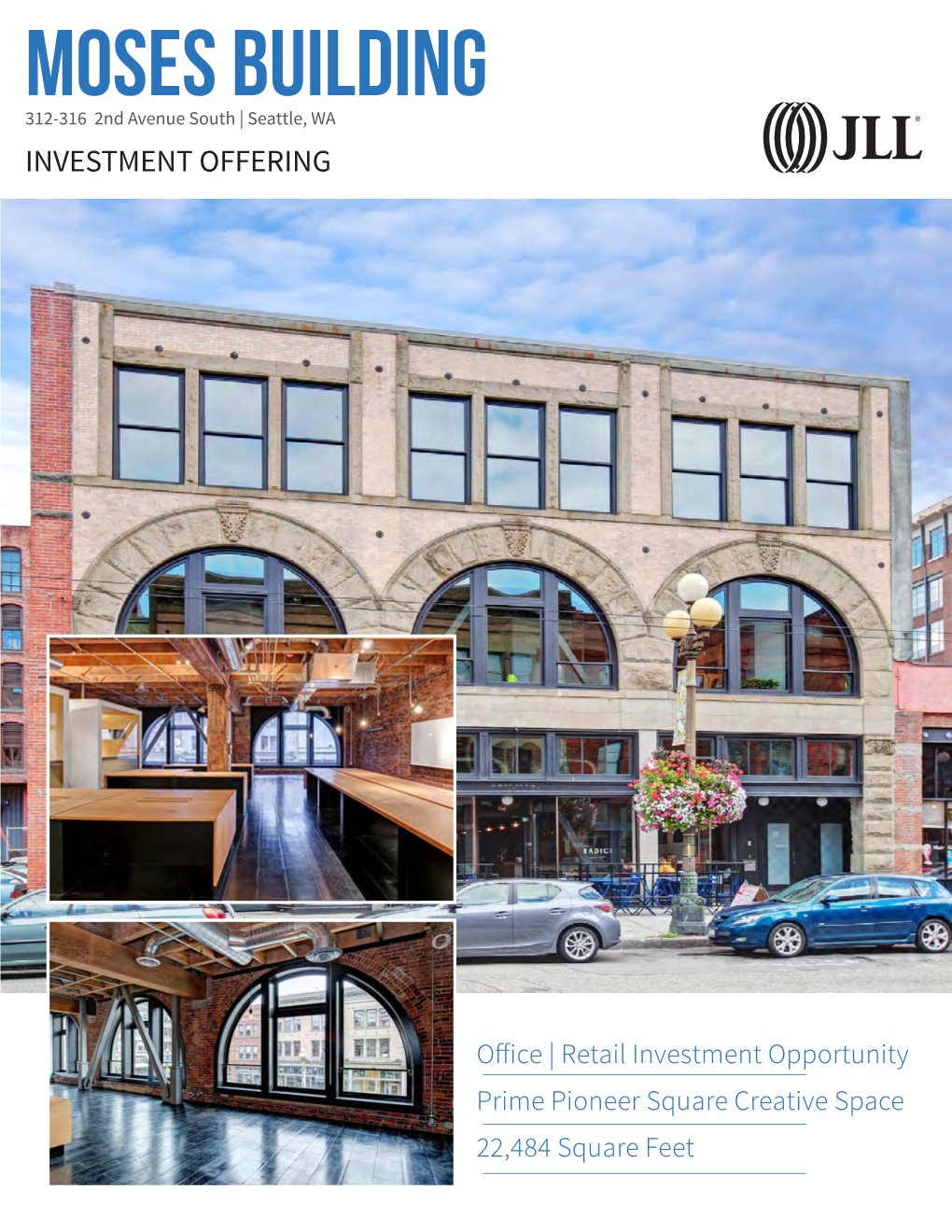 MOSES BUILDING 312-316 2Nd Avenue South | Seattle, WA INVESTMENT OFFERING