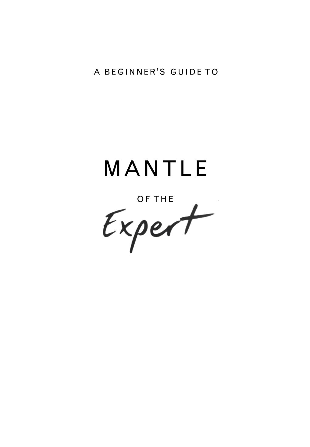 Mantle of the Expert 1 the Principles of Mantle of the Expert 21 2 the Foundational Elements 37 3 the Core Elements 51 4 the Drama Elements 67