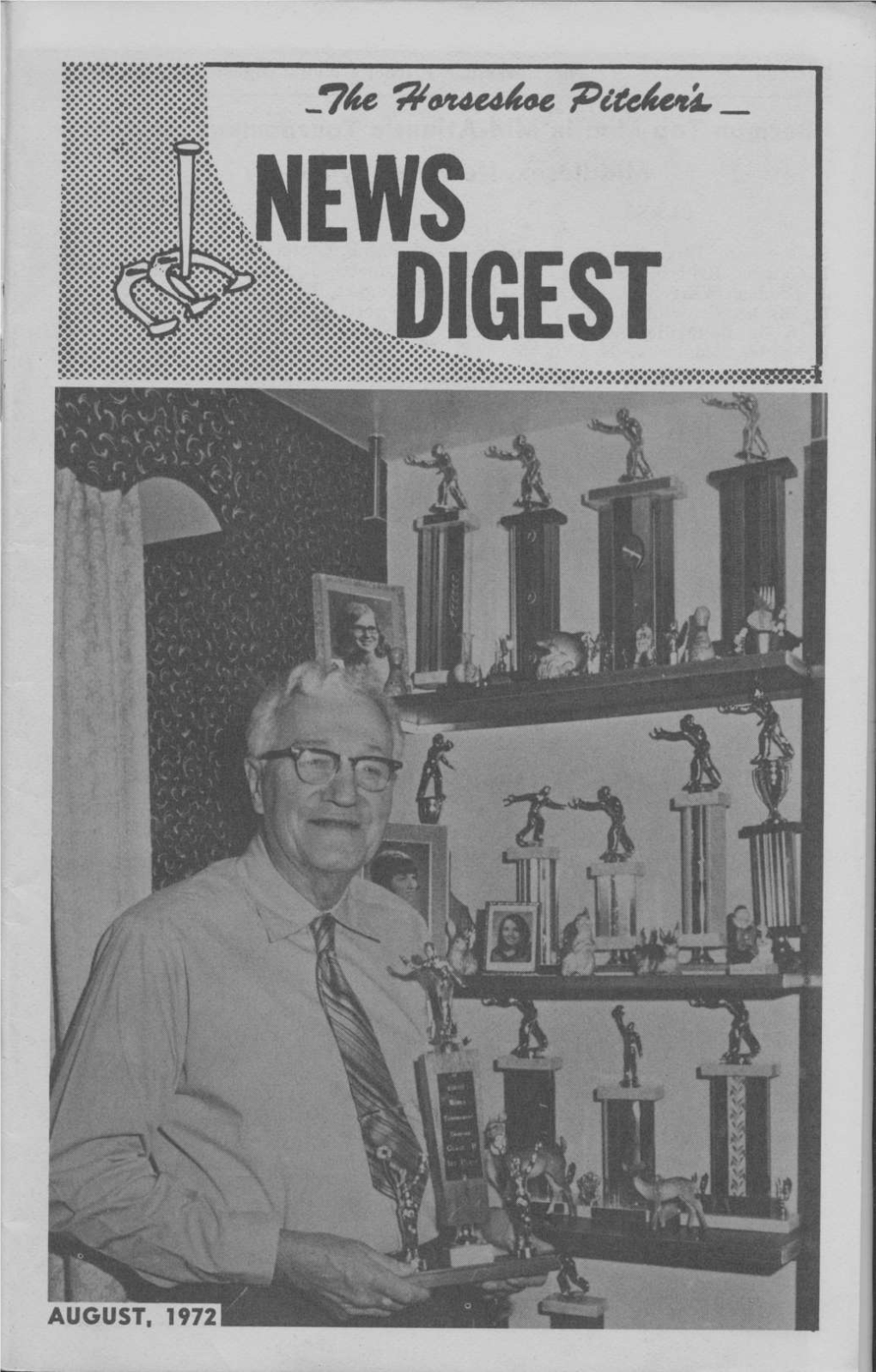 AUGUST. 1972 2 the Horseshoe Pitcher's News Digest / August, 1972