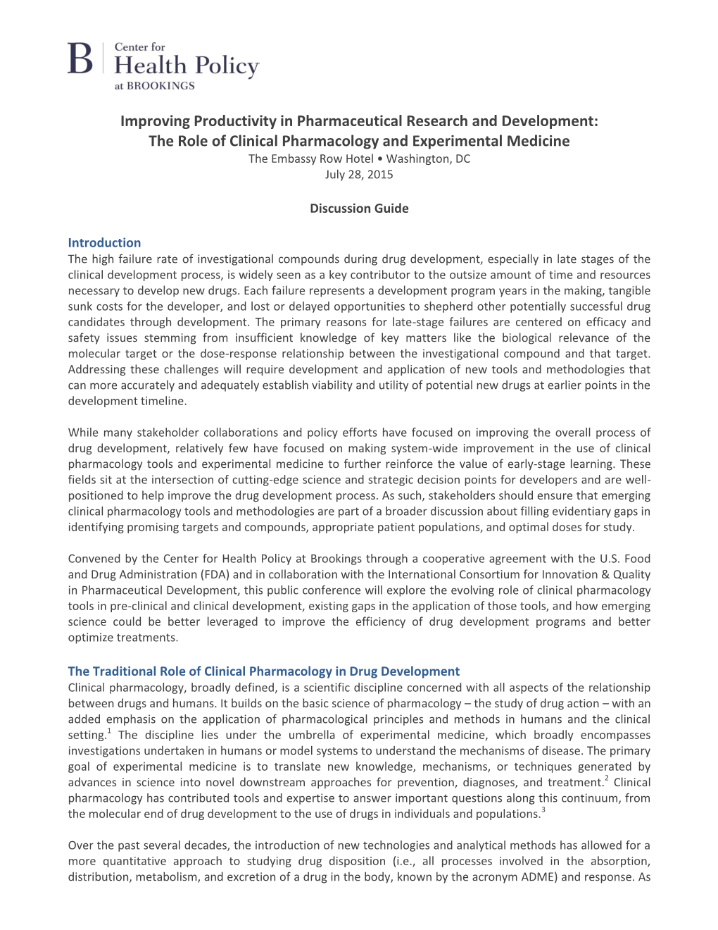 The Role of Clinical Pharmacology and Experimental Medicine the Embassy Row Hotel • Washington, DC July 28, 2015