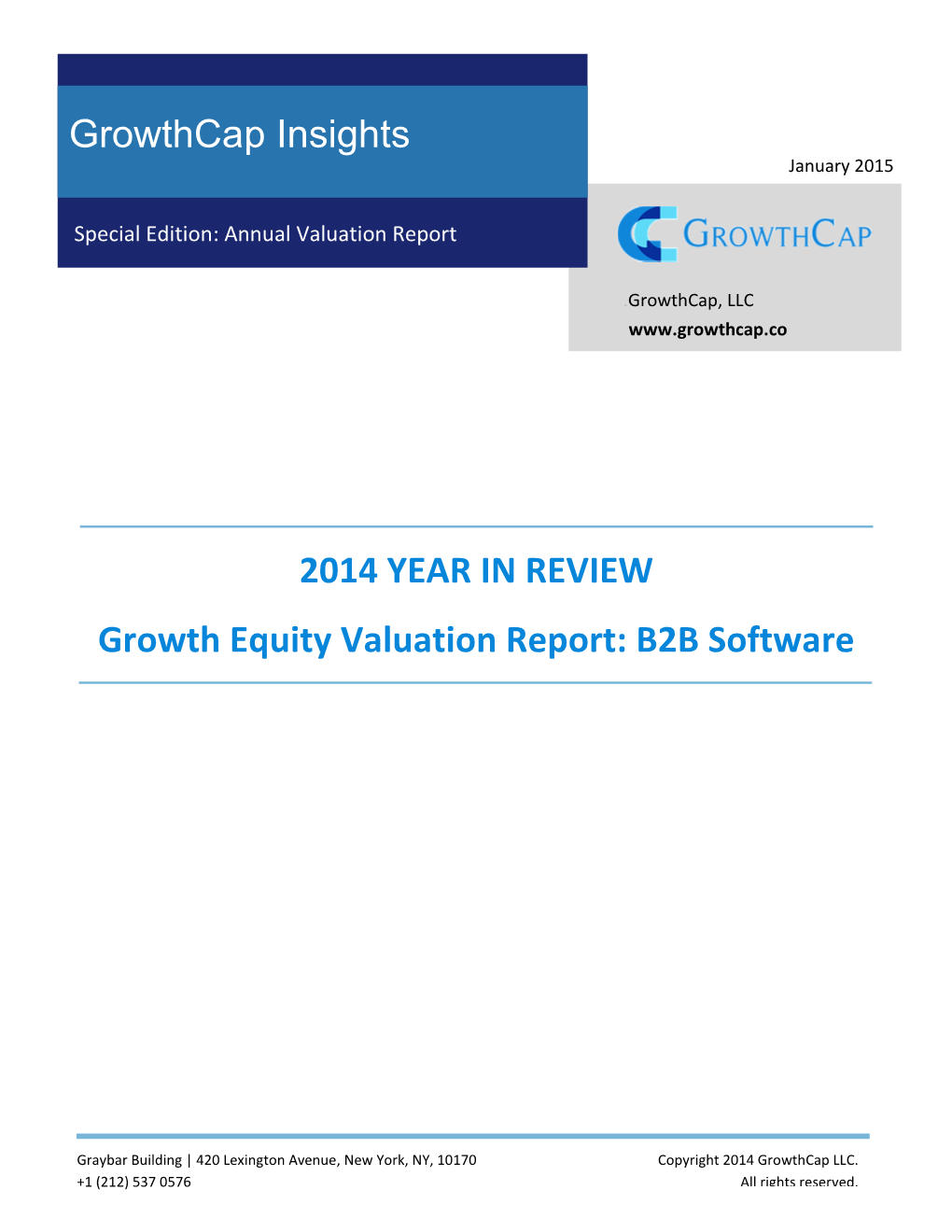2014 YEAR in REVIEW Growth Equity Valuation Report: B2B Software